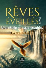 Rêves éveillés - Tome II : Une étoile en eaux troubles