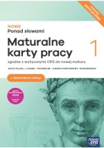 NOWE Ponad słowami 1. Liceum i technikum. Maturalne karty pracy. Zakres podstawowy i rozszerzony. Nowość Edycja 2024