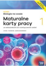 NOWA Biologia na czasie 1. Liceum i technikum. Maturalne karty pracy. Zakres rozszerzony. Nowość Edycja 2024