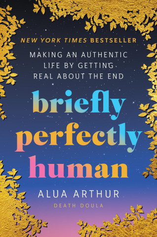 BRIEFLY PERFECTLY HUMAN (ARTHUR ALUA)(Puha kötésű)