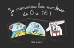 JE MÉMORISE LES NOMBRES DE 0 À 16
