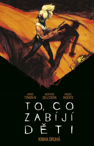 To, co zabďż˝jďż˝ dďż˝ti - Kniha druhďż˝