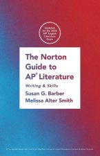 The Norton Guide to AP® Literature: Writing and Skills