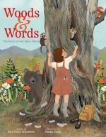 WOODS & WORDS STORY OF POET MARY OLIVER