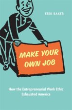 MAKE YOUR OWN JOB