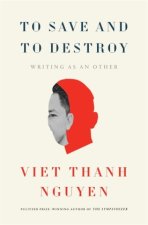 TO SAVE & TO DESTROY