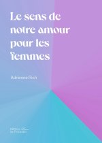 Le sens de notre amour pour les femmes