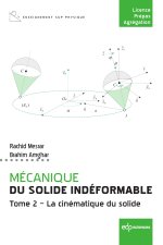 Physique du solide indéformable Tome 2 - La cinématique du solide