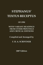 Stephanus' (Stephen's) 1550 Textus Receptus, as compiled by F. H. A. Scrivener (Greek New Testament)