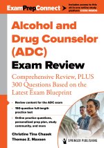 Alcohol and Drug Counselor (Adc) Exam Review