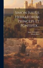 Simon Iustus Hebraeorum Princeps Et Pontifex...