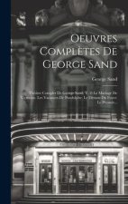 Oeuvres Compl?tes De George Sand: Théâtre Complet De George Sand, T. 2: Le Mariage De Victorine. Les Vacances De Pandolphe. Le Démon Du Foyer. Le Pres