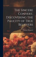The Sincere Convert, Discovering the Paucity of True Believers