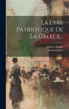 La Lyre Patriotique De La Grlece...