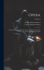 Opera: M. Annaei Senecae Rhetoris, Suasoriae, Ac Controversiae, Cum Declamationum Excerptis; Volume 3