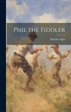 Phil the Fiddler