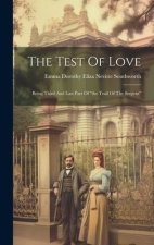 The Test Of Love: Being Third And Last Part Of 