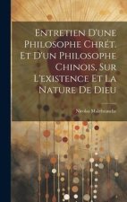Entretien D'une Philosophe Chrét. Et D'un Philosophe Chinois, Sur L'existence Et La Nature De Dieu