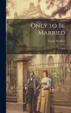 Only to be Married: A Nobel