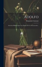 Adolfo: Anécdota Hallada Entre Los Papeles De Un Desconocido...