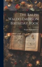 The Ralph Waldo Emerson Birthday Book
