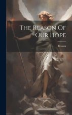 The Reason Of Our Hope