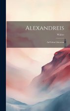 Alexandreis: Ad Fidem Librorum