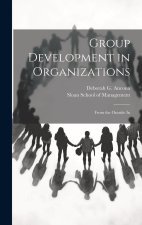 Group Development in Organizations: From the Outside In