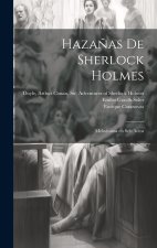 Haza?as de Sherlock Holmes: Melodrama en seis actos