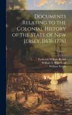 Documents Relating to the Colonial History of the State of New Jersey, [1631-1776]; Volume 1