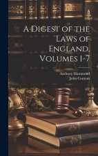 A Digest of the Laws of England, Volumes 1-7