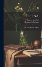 Regina: Or, The Sins of the Fathers