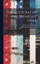 The Autocrat of the Breakfast Table: 1