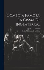 Comedia Famosa, La Cisma De Inglaterra...