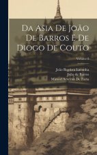Da Asia De Jo?o De Barros E De Diogo De Couto; Volume 2