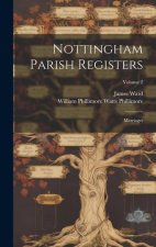 Nottingham Parish Registers: Marriages; Volume 2