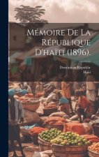 Mémoire De La République D'ha?ti (1896).