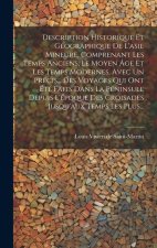 Description Historique Et Géographique De L'asie Mineure, Comprenant Les Temps Anciens, Le Moyen Âge Et Les Temps Modernes, Avec Un Précis... Des Voya