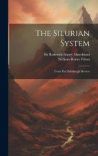 The Silurian System: From The Edinburgh Review