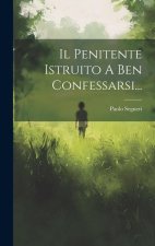 Il Penitente Istruito A Ben Confessarsi...
