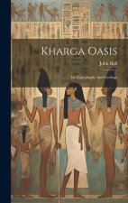 Kharga Oasis: Its Topography And Geology
