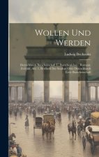 Wollen Und Werden: Deutschlands Burschenschaft U. Burschenleben: Romant. Zeitbild. Abt. 1, Berthold Der Student Oder Deutschlands Erste B