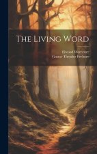 The Living Word [microform]
