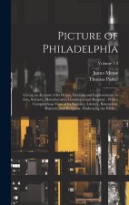 Picture of Philadelphia: Giving an Account of Its Origin, Increase and Improvements in Arts, Sciences, Manufactures, Commerce and Revenue: With