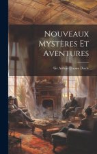 Nouveaux Myst?res et Aventures