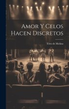 Amor y celos hacen discretos