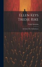 Ellen Keys Tredje Rike: En studie öfver radikalismen