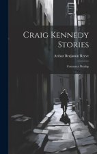 Craig Kennedy Stories: Constance Dunlap