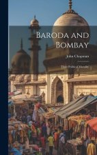 Baroda and Bombay: Their Political Morality