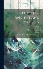 Minstrelsy, Ancient and Modern: With an Historical Introduction and Notes; Volume II